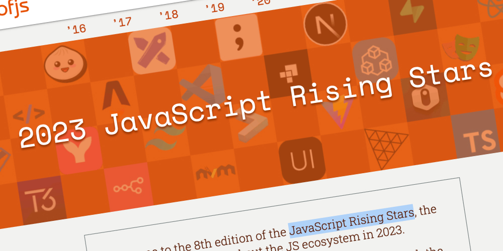 Post Thumbnail for 2023 JavaScript Rising Stars