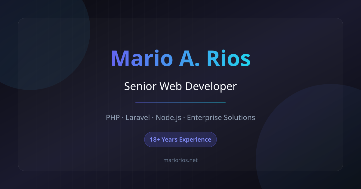 Morio Rios Mario A. Rios - Senior Web Developer | Mario A. Rios